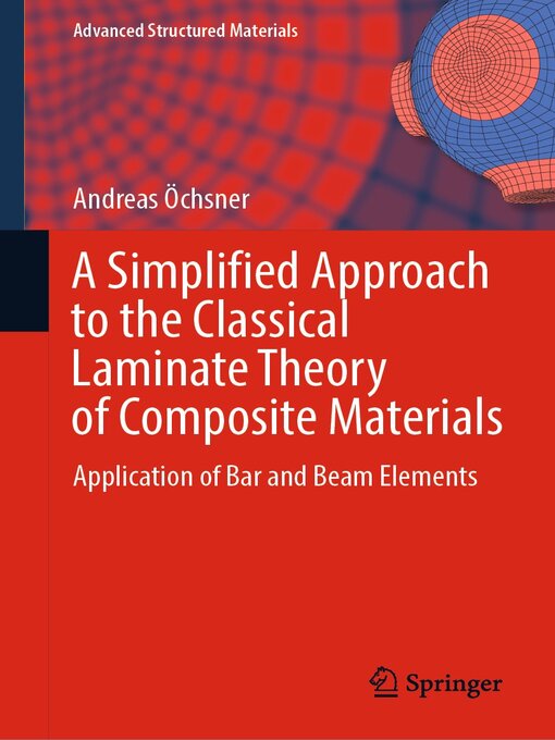 Title details for A Simplified Approach to the Classical Laminate Theory of Composite Materials by Andreas Öchsner - Available